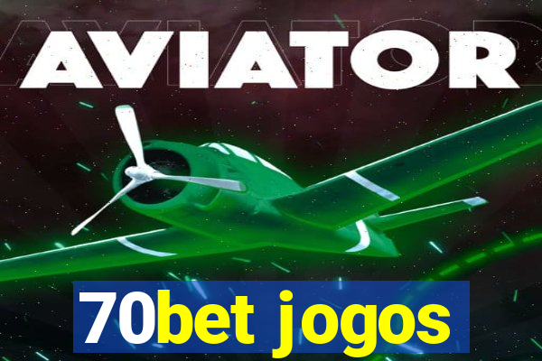 70bet jogos