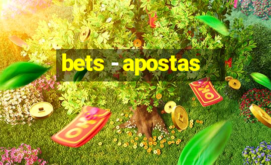 bets - apostas