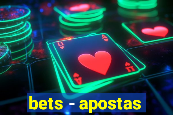 bets - apostas