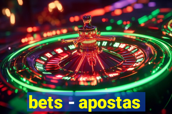 bets - apostas