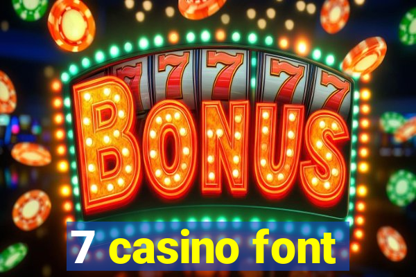 7 casino font