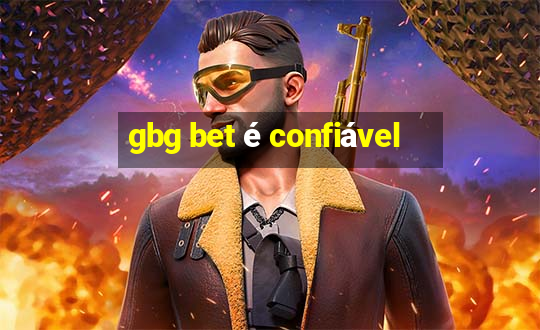 gbg bet é confiável