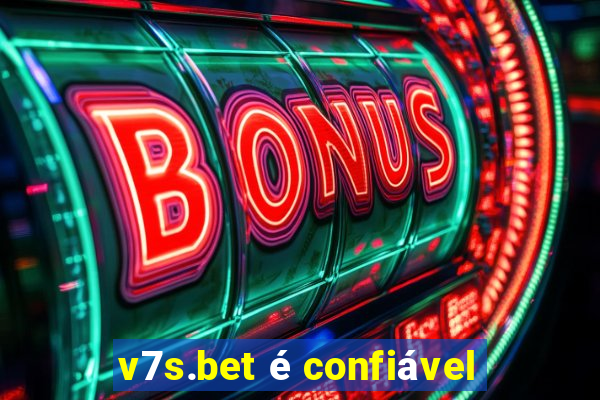 v7s.bet é confiável