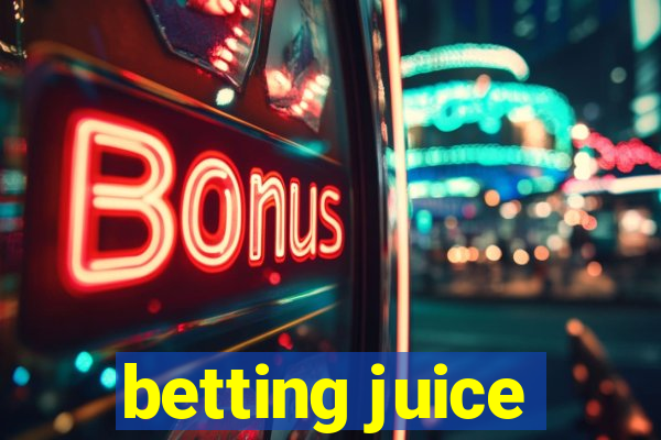 betting juice