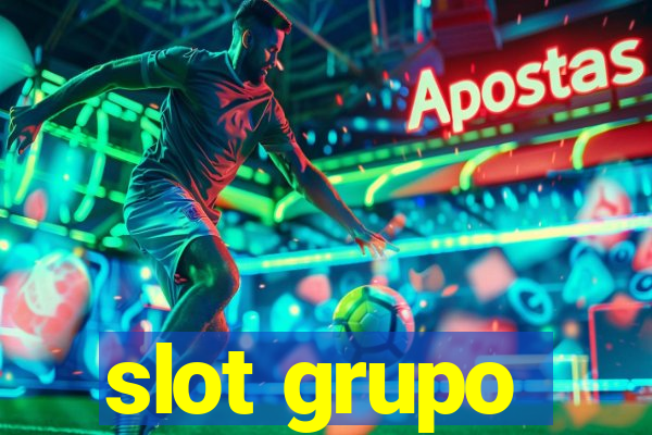 slot grupo