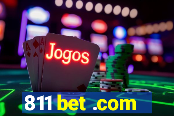 811 bet .com