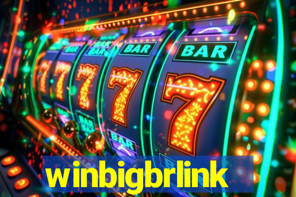 winbigbrlink