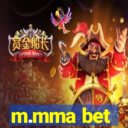 m.mma bet