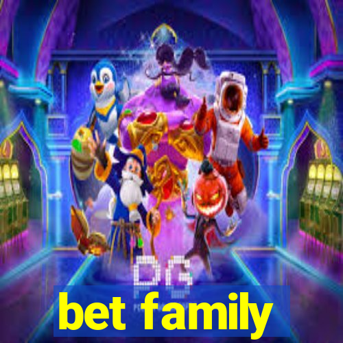 bet family