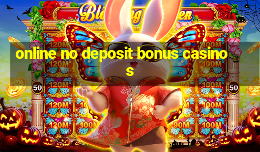 online no deposit bonus casinos