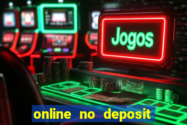 online no deposit bonus casinos