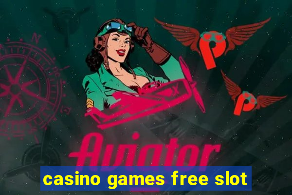 casino games free slot