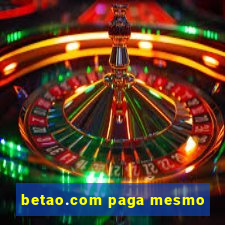 betao.com paga mesmo