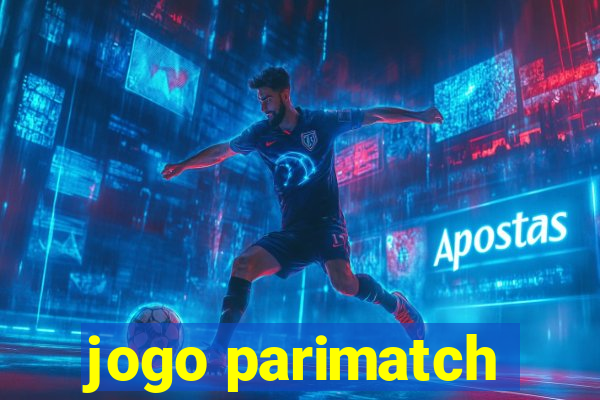 jogo parimatch