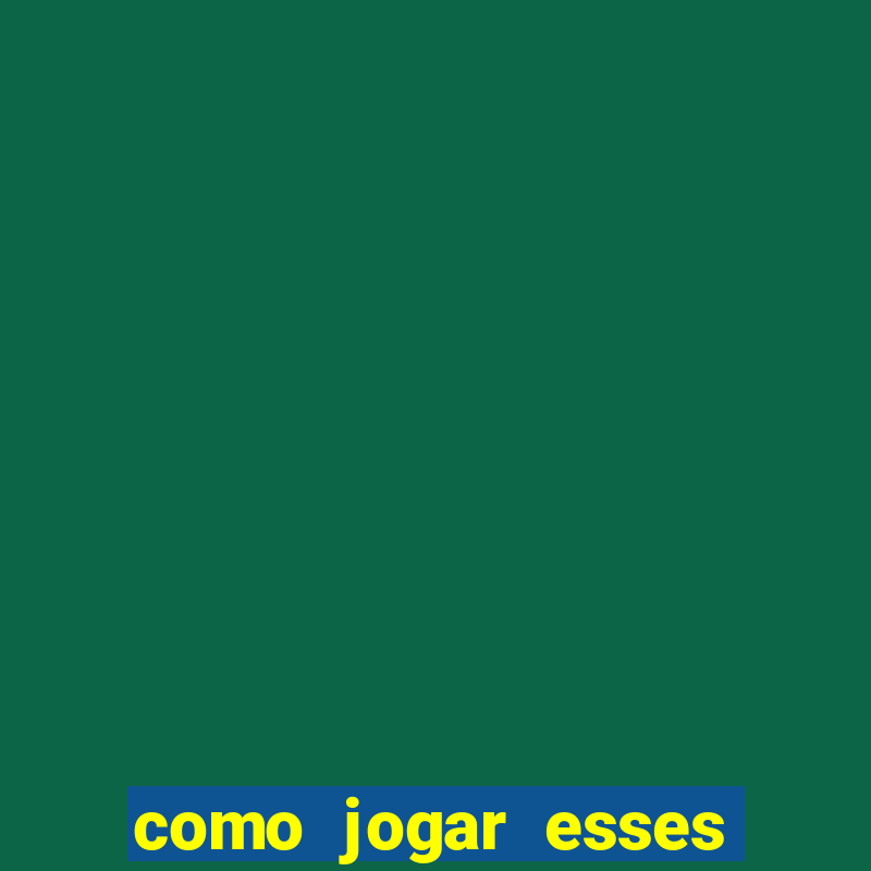 como jogar esses joguinhos que ganha dinheiro