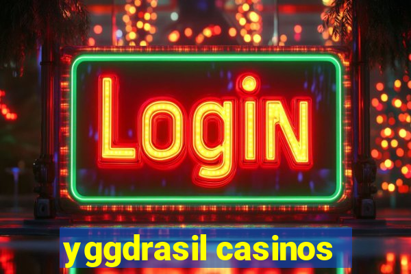 yggdrasil casinos