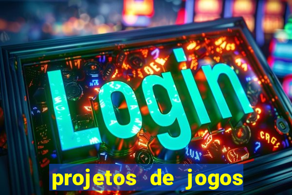 projetos de jogos internos escolares