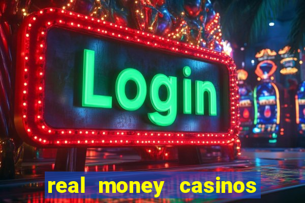 real money casinos online usa