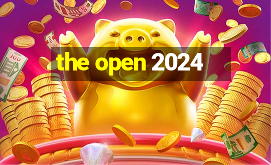 the open 2024