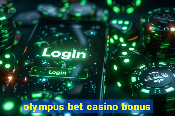 olympus bet casino bonus