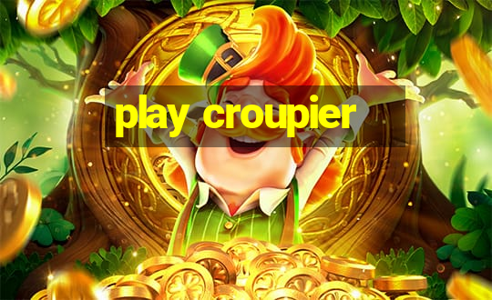 play croupier