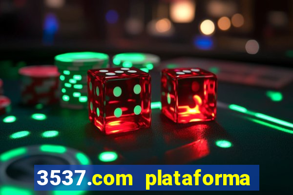 3537.com plataforma de jogos