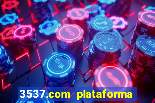 3537.com plataforma de jogos