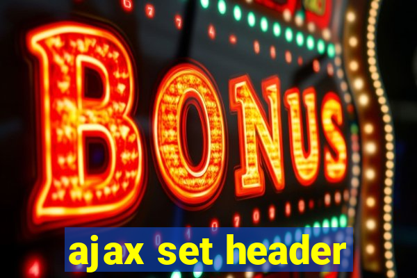 ajax set header