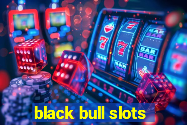 black bull slots