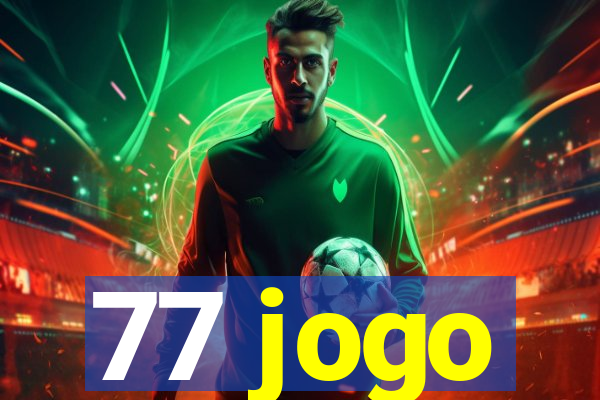 77 jogo