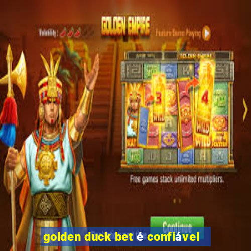 golden duck bet é confiável