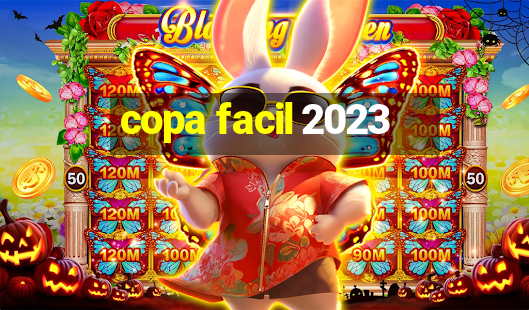 copa facil 2023