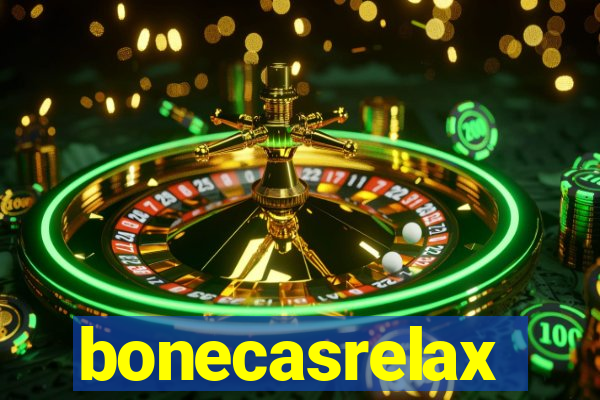 bonecasrelax