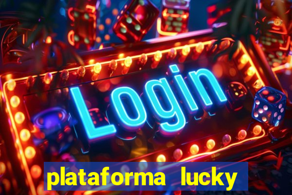 plataforma lucky 777 茅 confi谩vel