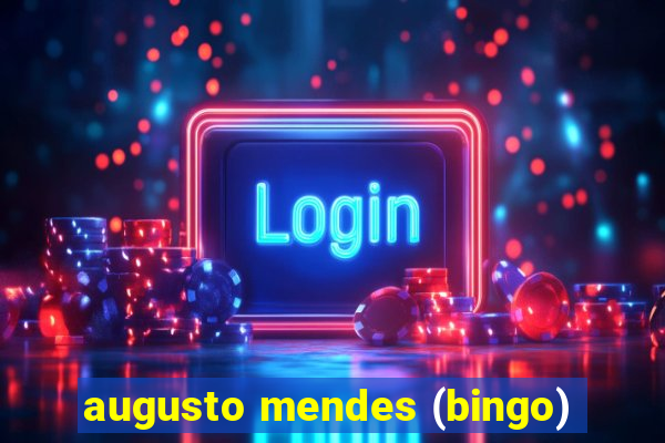 augusto mendes (bingo)