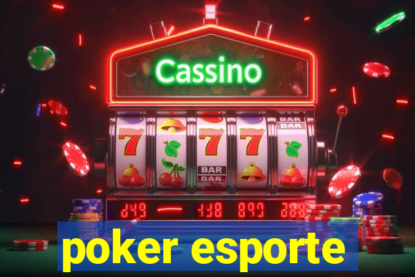 poker esporte