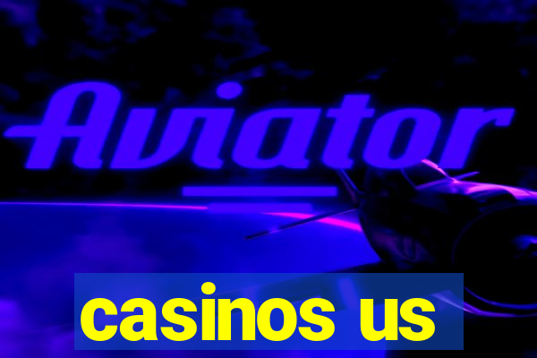 casinos us