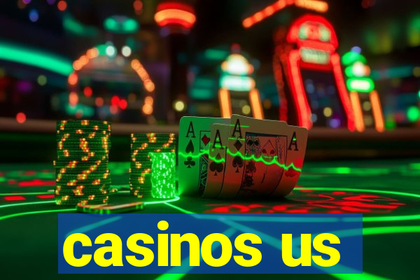 casinos us