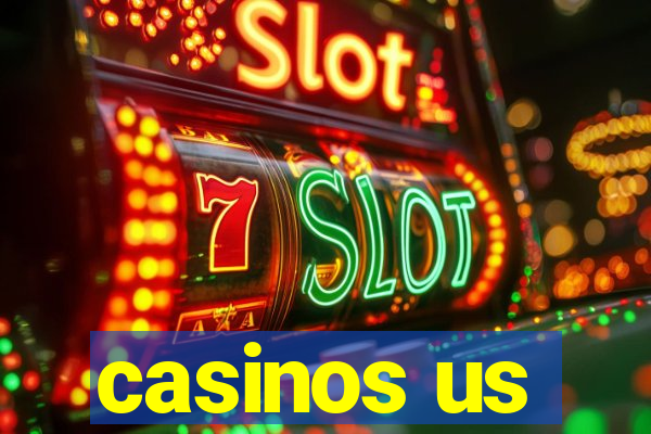 casinos us