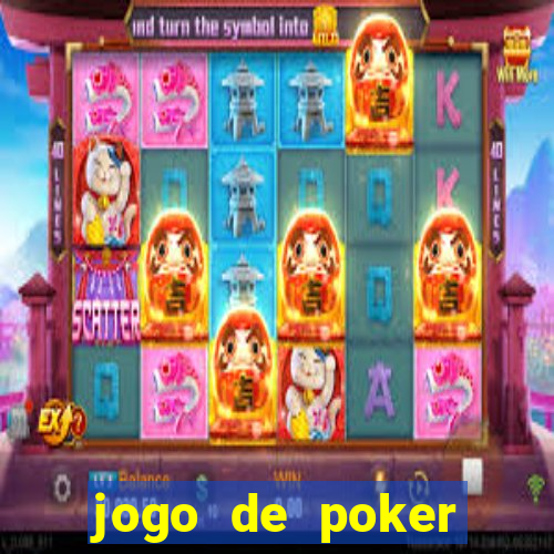 jogo de poker online valendo dinheiro