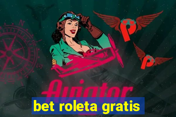 bet roleta gratis