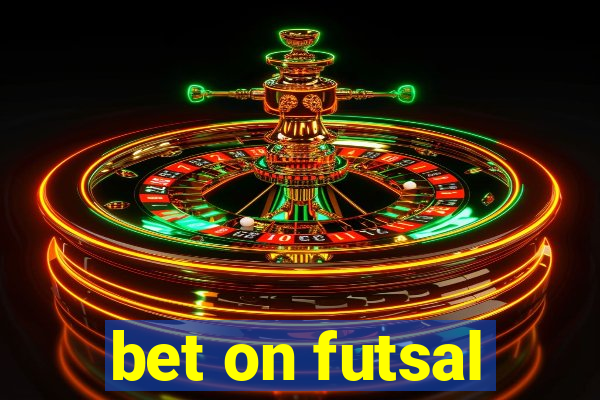 bet on futsal