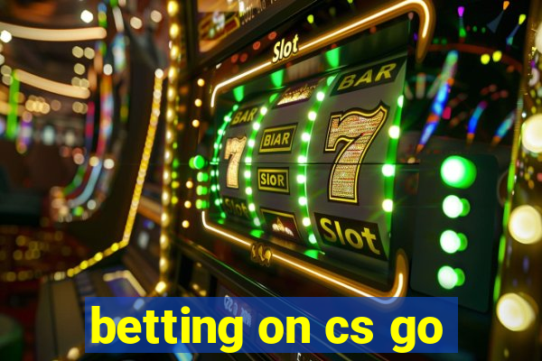 betting on cs go