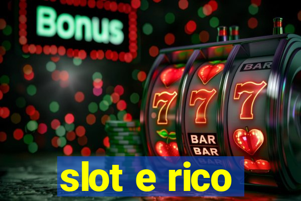 slot e rico