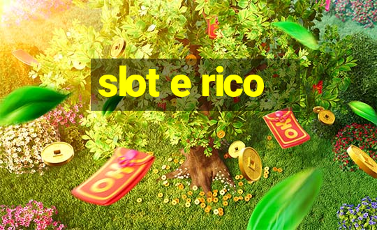 slot e rico