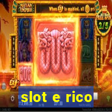 slot e rico