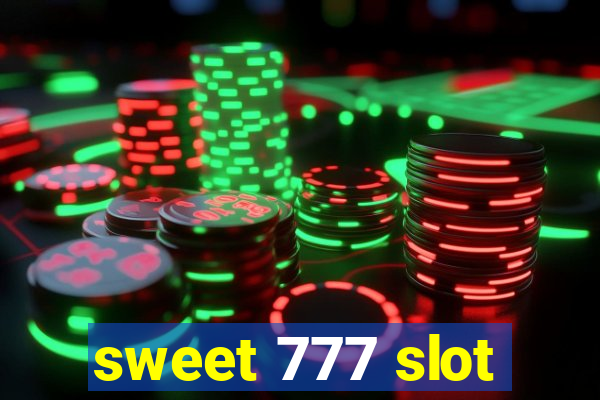 sweet 777 slot