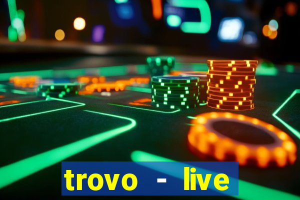 trovo - live stream & games