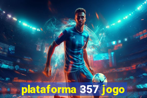 plataforma 357 jogo