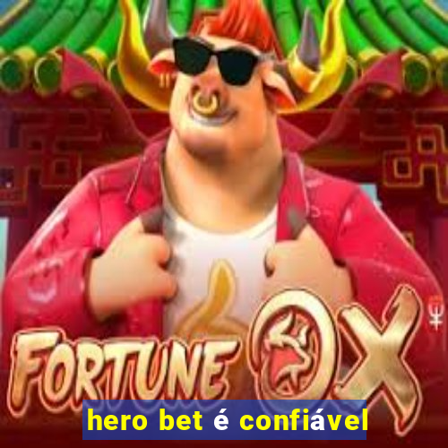 hero bet é confiável